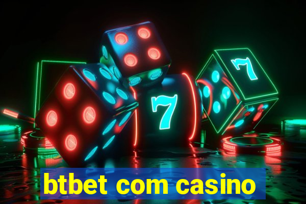 btbet com casino